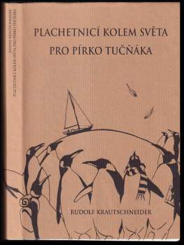 Plachetnicí kolem světa pro pírko tučňáka