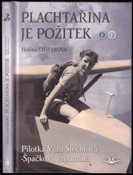 Helena Chvojková: Plachtařina je požitek