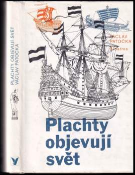 Václav Patočka: Plachty objevují svět