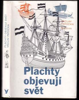 Václav Patočka: Plachty objevují svět