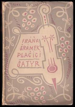 Fráňa Šrámek: Plačící satyr