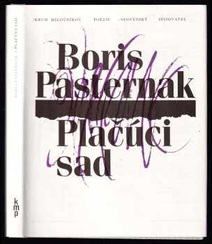 Boris Leonidovič Pasternak: Plačúci sad