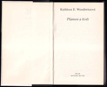 Kathleen E Woodiwiss: Plamen a květ