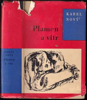 Karel Nový: Plamen a vítr