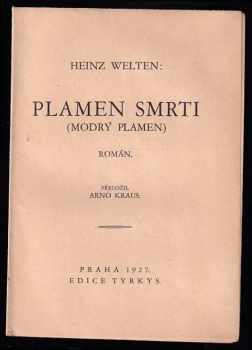 Heinz Welten: Plamen smrti