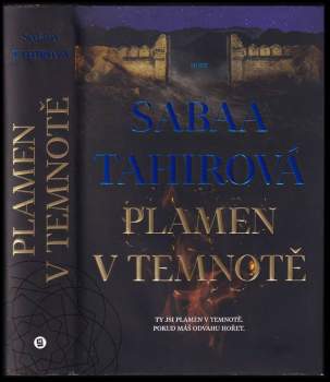 Sabaa Tahirová,: Plamen v temnotě