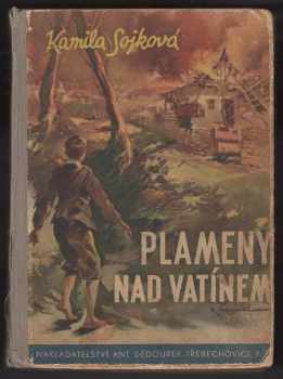 Kamila Sojková: Plameny nad Vatínem