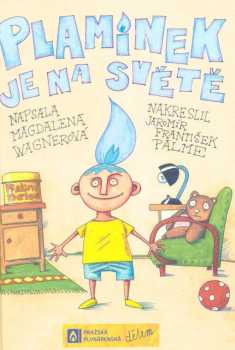 Plamínek je na světě