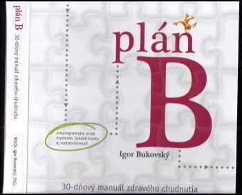 Igor Bukovský: Plán B