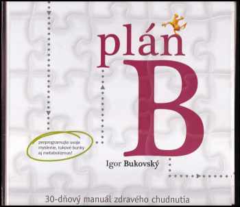 Igor Bukovský: Plán B