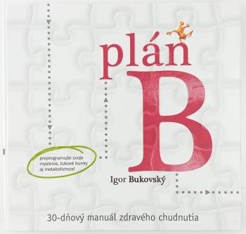 Igor Bukovský: Plán B