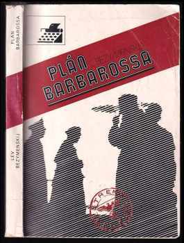 Lev Aleksandrovič Bezymenskij: Plán Barbarossa