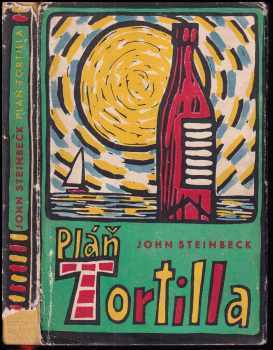 Pláň Tortilla - John Steinbeck (1960, Státní nakladatelství krásné literatury, hudby a umění) - ID: 176708