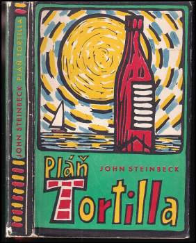 Pláň Tortilla - John Steinbeck (1960, Státní nakladatelství krásné literatury, hudby a umění) - ID: 804425