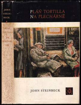 John Steinbeck: Pláň Tortilla ; Na Plechárně