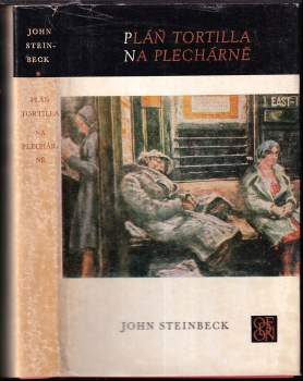 John Steinbeck: Pláň Tortilla ; Na Plechárně