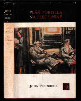 John Steinbeck: Pláň Tortilla ; Na Plechárně