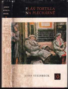 John Steinbeck: Pláň Tortilla ; Na Plechárně