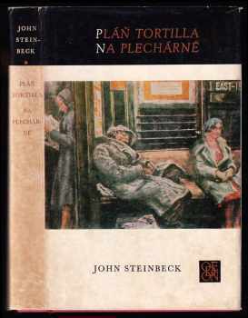 John Steinbeck: Pláň Tortilla ; Na Plechárně