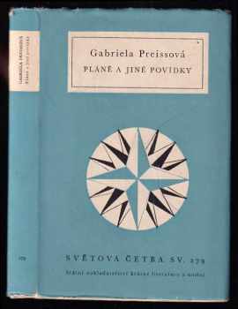 Pláně a jiné povídky - Gabriela Preissová (1962, Státní nakladatelství krásné literatury a umění) - ID: 727276