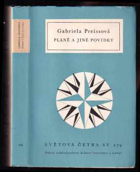 Pláně a jiné povídky - Gabriela Preissová (1962, Státní nakladatelství krásné literatury a umění) - ID: 179199