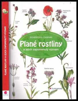 Gertrud Scherf: Plané rostliny a jejich zapomenutý význam