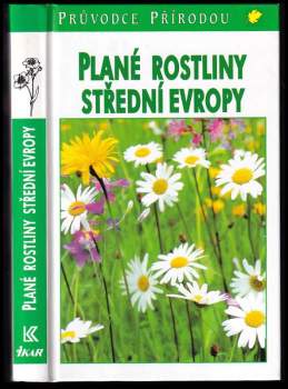 Bertram Münker: Plané rostliny střední Evropy