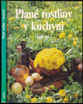 Dagmar Lánská: Plané rostliny v kuchyni