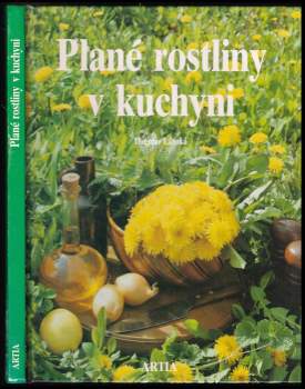 Dagmar Lánská: Plané rostliny v kuchyni