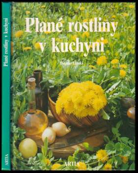 Dagmar Lánská: Plané rostliny v kuchyni