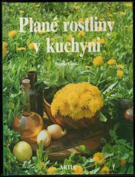 Plané rostliny v kuchyni - Dagmar Lánská (1990, Artia) - ID: 485598
