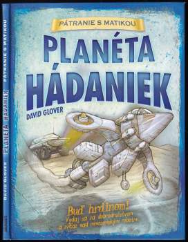 Planéta hádaniek : [Buď hrdinom! Vydaj sa za dobrodružstvom a zvíťaz nad mimozemskými robotmi]