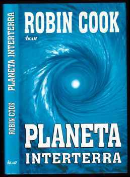 Planeta Interterra - Robin Cook (2001, Ikar) - ID: 576915