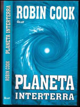 Planeta Interterra - Robin Cook (2001, Ikar) - ID: 804394