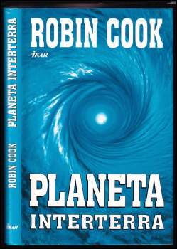 Planeta Interterra - Robin Cook (2001, Ikar) - ID: 844131