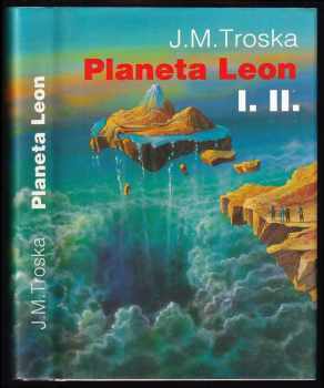 Planeta Leon : 1. a 2. díl - J. M Troska (1993, Sfinga) - ID: 741258