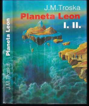 Planeta Leon : 1. a 2. díl - J. M Troska (1993, Sfinga) - ID: 750551