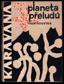 Ivan Foustka: Planeta přeludů
