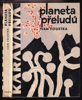 Ivan Foustka: Planeta přeludů