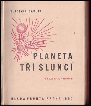 Vladimír Babula: Planeta tří sluncí