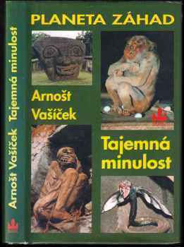 Planeta záhad : I. díl - Tajemná minulost - Arnošt Vašíček (1998, Baronet) - ID: 829501