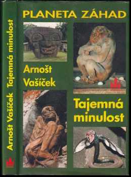 Planeta záhad : I. díl - Tajemná minulost - Arnošt Vašíček (1998, Baronet) - ID: 811194