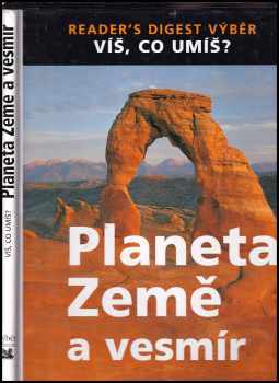 Planeta Země a vesmír - Justin F Scroggie, Julia Bruce, Helen Douglas-Cooper (2004, Reader's Digest Výběr) - ID: 565332