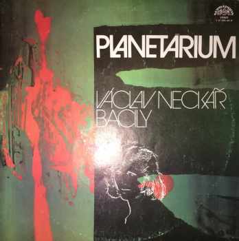 Planetárium (2xLP) : Gatefold Vinyl - Václav Neckář, Bacily (1979, Supraphon) - ID: 3928589