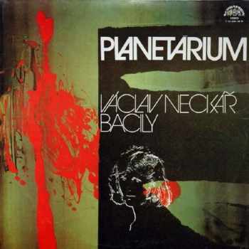 Planetárium : Gatefold Vinyl - Václav Neckář, Bacily (1980, Supraphon) - ID: 3929081