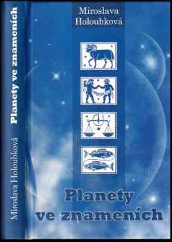 Miroslava Holoubková: Planety ve znameních