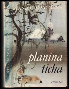 Stanislav Vodička: Planina ticha