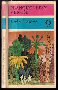 Tonke Dragt: Planoucí lesy Venuše