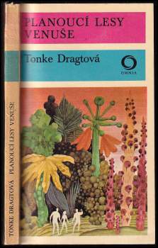Tonke Dragt: Planoucí lesy Venuše