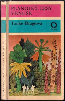 Tonke Dragt: Planoucí lesy Venuše